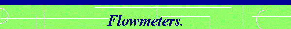 Flowmeters.