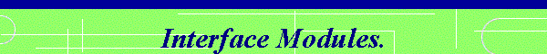 Interface Modules.